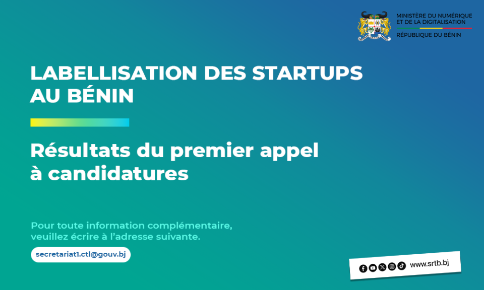 Labellisation des startups au Bénin : le ministère du Numérique dévoile les résultats du premier appel à candidatures