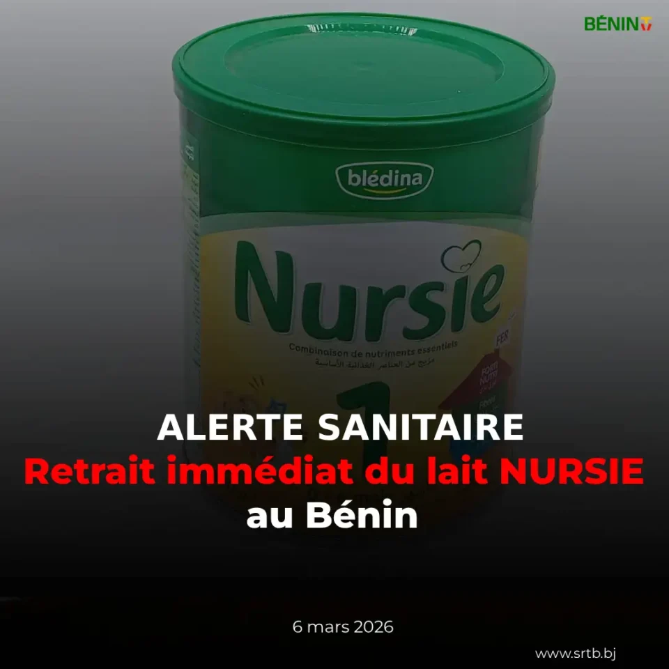 Alerte sanitaire : le Bénin ordonne le retrait immédiat de laits infantiles "NURSIE"